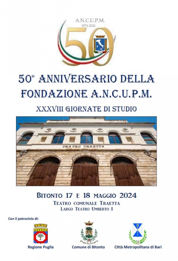 17-18 Maggio 2024 | 50° ANNIVERSARIO DELLA FONDAZIONE A.N.C.U.P.M. XXXVIII GIORNATE DI STUDIO | Teatro Traetta Bitonto
