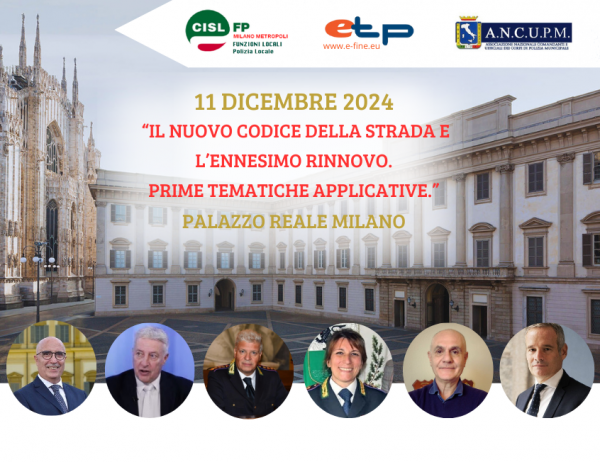 11 Dicembre 2024 | "Il nuovo codice della strada e l&rsquo;ennesimo rinnovo. Prime tematiche applicative.&rdquo; | Palazzo Reale Milano